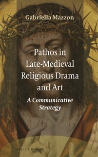 Couverture_Pathos in Late-Medieval Religious Drama and Art