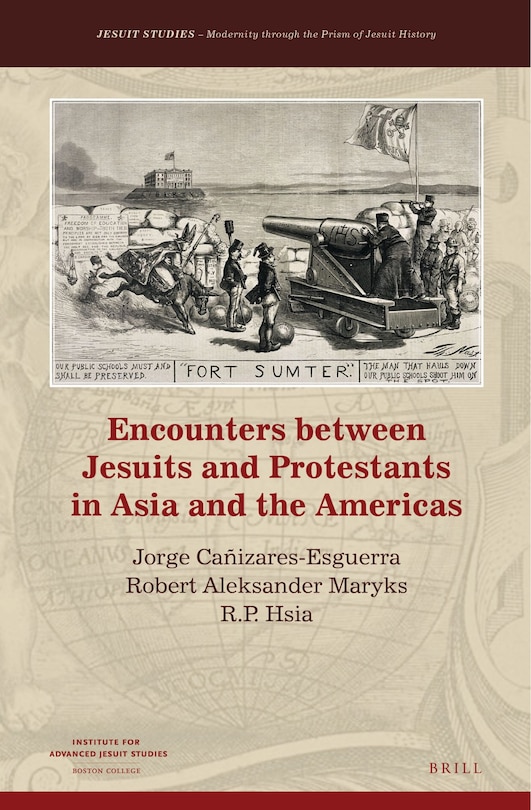 Front cover_Encounters between Jesuits and Protestants in Asia and the Americas