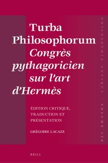 Couverture_Turba Philosophorum Congr&egrave;s pythagoricien sur l&rsquo;art d&rsquo;Herm&egrave;s