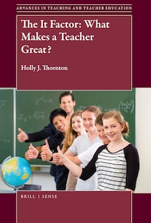 Couverture_The It Factor: What Makes a Teacher Great?