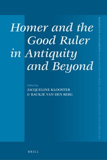 Front cover_Homer and the Good Ruler in Antiquity and Beyond