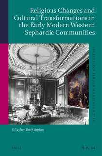 Couverture_Religious Changes and Cultural Transformations in the Early Modern Western Sephardic Communities