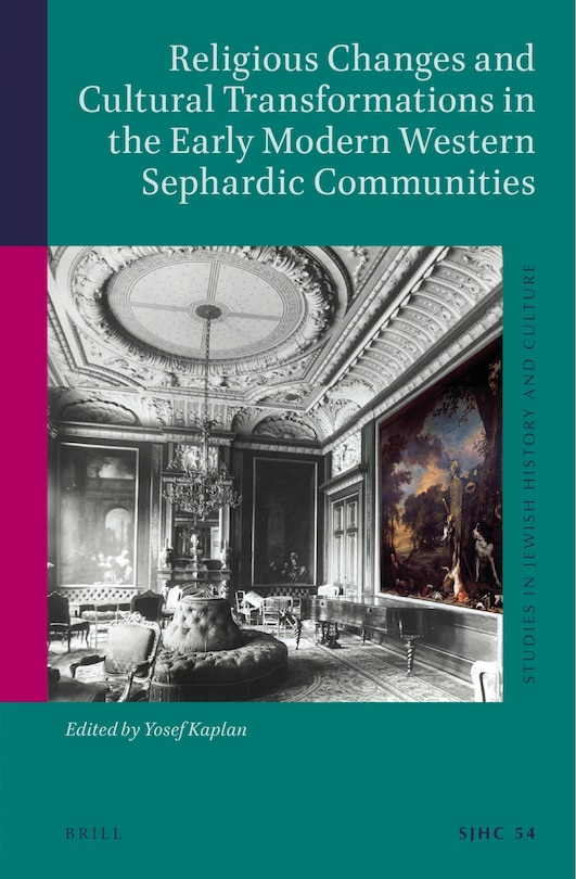 Couverture_Religious Changes and Cultural Transformations in the Early Modern Western Sephardic Communities