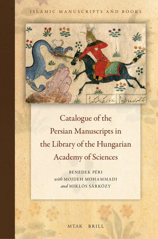 Catalogue Of The Persian Manuscripts In The Library Of The Hungarian ...