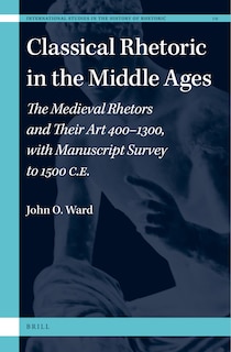 Couverture_Classical Rhetoric in the Middle Ages