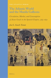 Couverture_The Atlantic World and the Manila Galleons