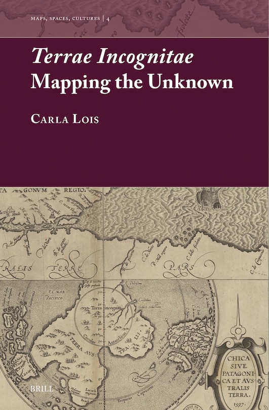 Front cover_Terrae Incognitae: Mapping the Unknown