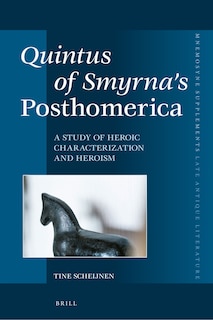 Front cover_Quintus of Smyrna&rsquo;s Posthomerica