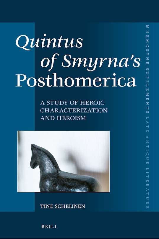 Front cover_Quintus of Smyrna&rsquo;s Posthomerica