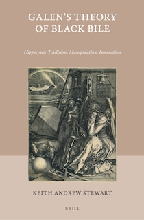 Front cover_Galen&rsquo;s Theory of Black Bile
