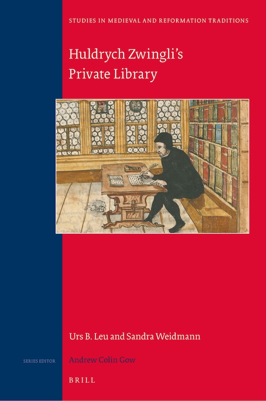 Front cover_Huldrych Zwingli&lsquo;s Private Library