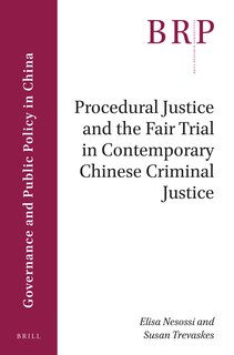 Couverture_Procedural Justice and the Fair Trial in Contemporary Chinese Criminal Justice