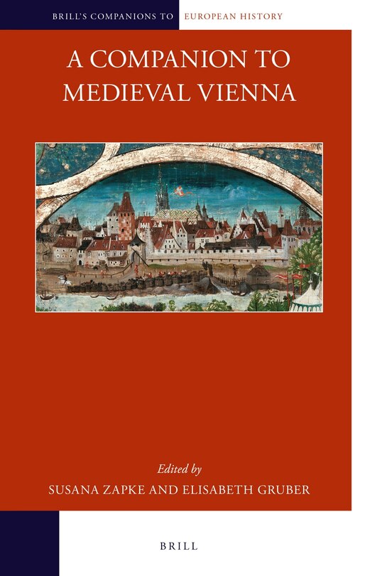 Front cover_A Companion to Medieval Vienna