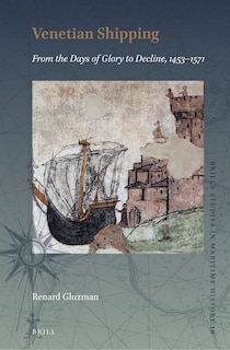 Couverture_Venetian Shipping from the Days of Glory to Decline, 1453&ndash;1571