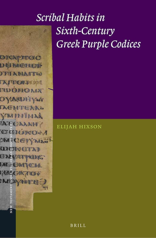 Front cover_Scribal Habits in Sixth-Century Greek Purple Codices