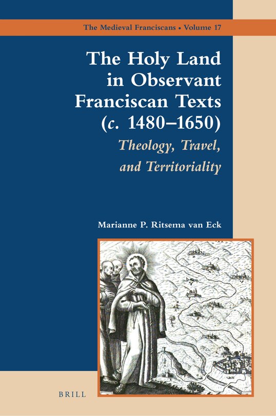 Couverture_The Holy Land in Observant Franciscan Texts (c. 1480&ndash;1650)