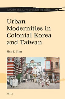 Front cover_Urban Modernities in Colonial Korea and Taiwan