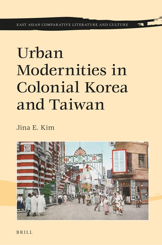 Front cover_Urban Modernities in Colonial Korea and Taiwan