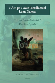 Couverture_A A ti pa avec l'antillectuel Léon Damas