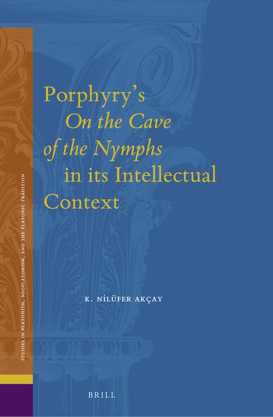Couverture_Porphyry&rsquo;s On the Cave of the Nymphs in its Intellectual Context
