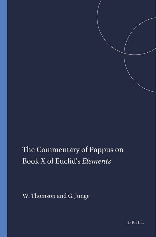 Couverture_The Commentary of Pappus on Book X of Euclid's Elements