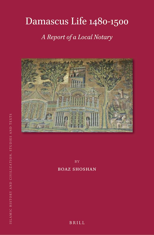 Couverture_Damascus Life 1480-1500: A Report of a Local Notary