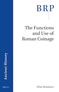 Couverture_The Functions and Use of Roman Coinage
