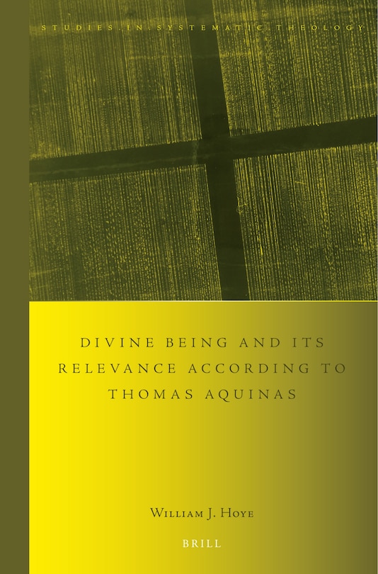 Front cover_Divine being and its relevance according to Thomas Aquinas