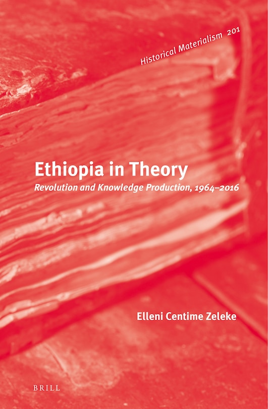 Couverture_Ethiopia in Theory: Revolution and Knowledge Production, 1964-2016