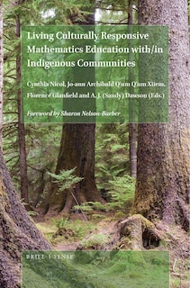 Living Culturally Responsive Mathematics Education With/In Indigenous Communities