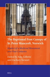 Couverture_The Baptismal Font Canopy of St. Peter Mancroft, Norwich