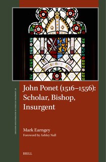 Front cover_John Ponet (1516&ndash;1556): Scholar, Bishop, Insurgent