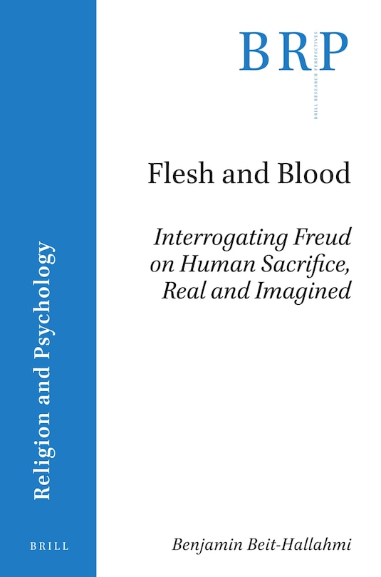 Couverture_Flesh and Blood: Interrogating Freud on Human Sacrifice, Real and Imagined