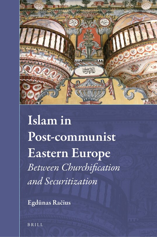 Couverture_Islam in Post-communist Eastern Europe