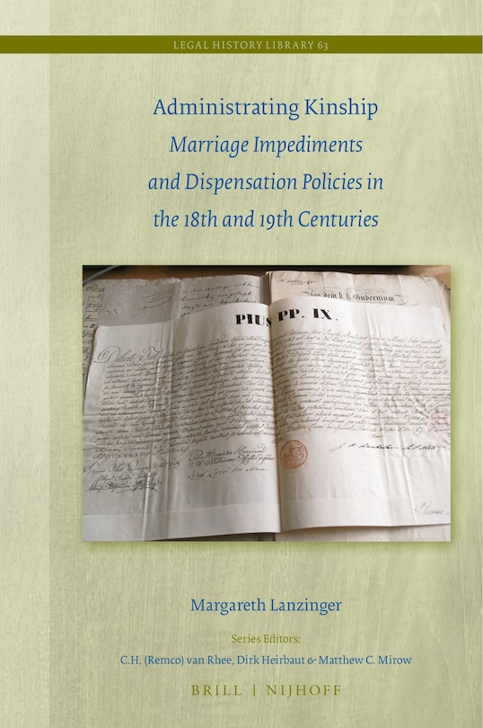 Couverture_Administrating Kinship: Marriage Impediments and Dispensation Policies in the 18th and 19th Centuries