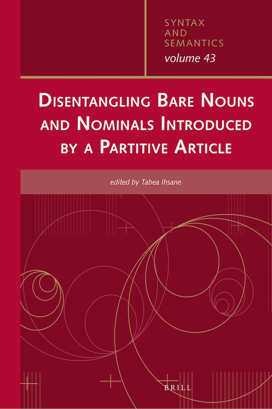 Front cover_Disentangling Bare Nouns and Nominals Introduced by a Partitive Article