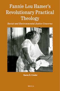 Couverture_Fannie Lou Hamer&rsquo;s Revolutionary Practical Theology
