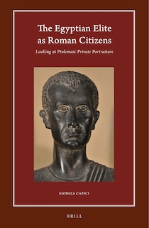 Front cover_The Egyptian Elite as Roman Citizens