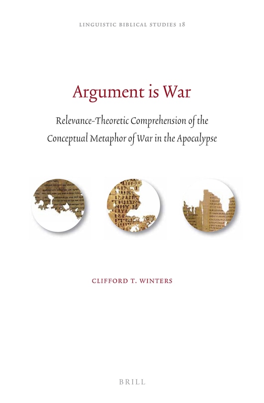 Couverture_Argument is War: Relevance-Theoretic Comprehension of the Conceptual Metaphor of War in the Apocalypse