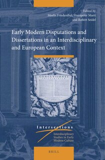 Couverture_Early Modern Disputations and Dissertations in an Interdisciplinary and European Context