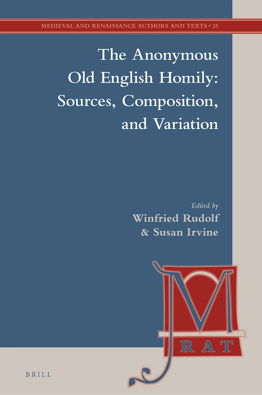 Couverture_The Anonymous Old English Homily: Sources, Composition, and Variation