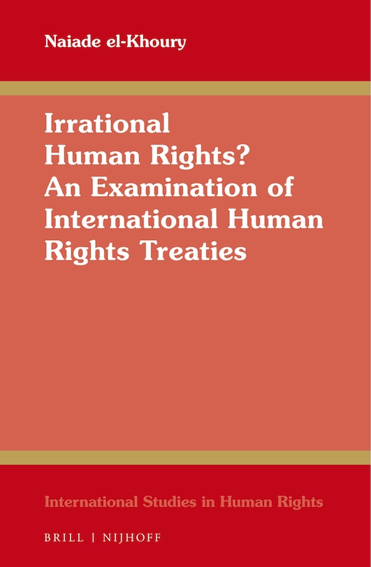 Couverture_Irrational Human Rights? An Examination of International Human Rights Treaties