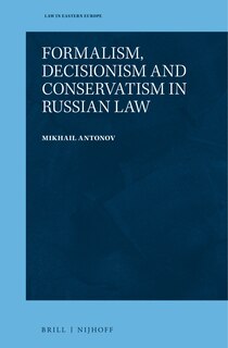 Couverture_Formalism, Decisionism and Conservatism in Russian Law