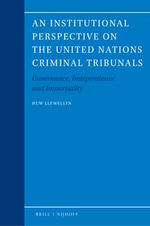 Couverture_An Institutional Perspective on the United Nations Criminal Tribunals