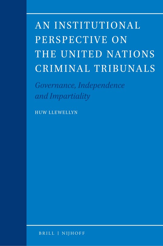 Couverture_An Institutional Perspective on the United Nations Criminal Tribunals
