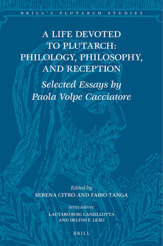 Couverture_A Life Devoted to Plutarch: Philology, Philosophy, and Reception