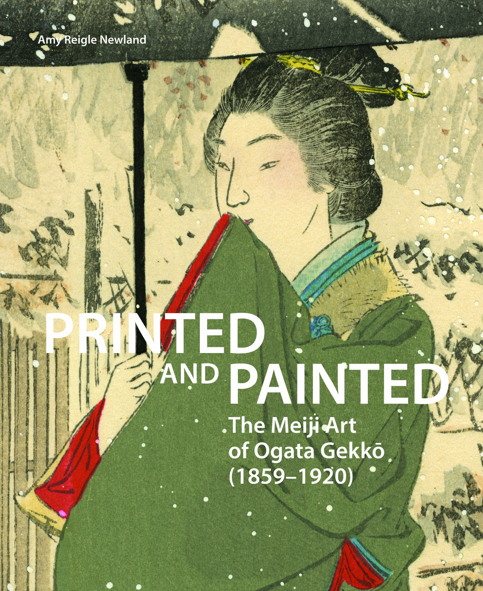 Front cover_Printed and Painted: The Meiji Art of Ogata Gekkō (1859-1920)