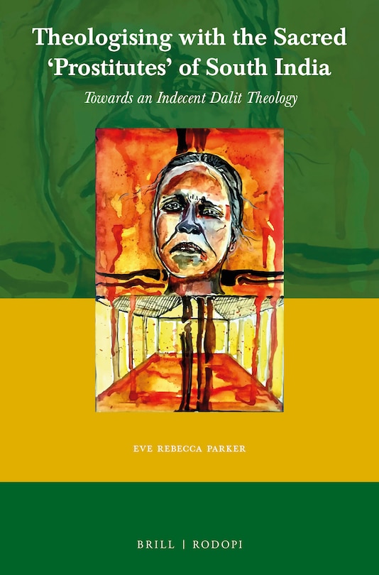 Front cover_Theologising with the Sacred &lsquo;Prostitutes&rsquo; of South India