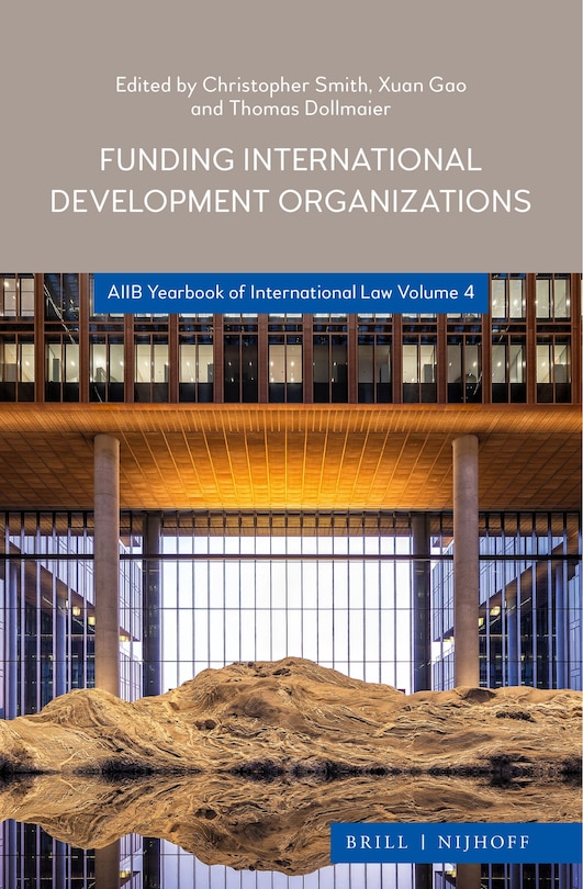Funding International Development Organizations: Aiib Yearbook of International Law 2021