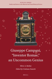 Couverture_Giuseppe Campani, &ldquo;Inventor Romae,&rdquo; an Uncommon Genius